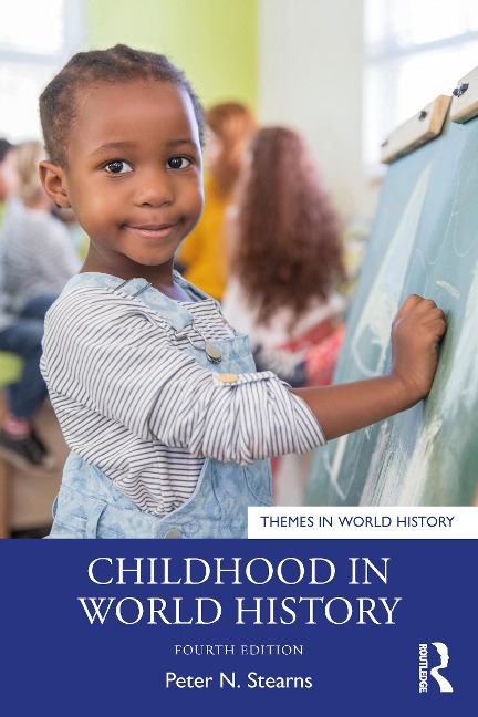 Childhood in World History - Peter N Stearns