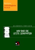 Theisen, Wir sind die letzte Generation - Elisabeth Nadler