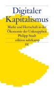 Cover-Bild zum Titel 'Digitaler Kapitalismus' von 'Philipp Staab'