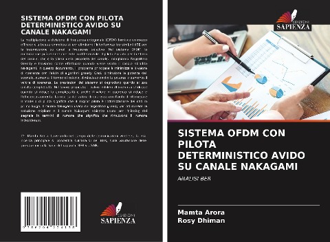 SISTEMA OFDM CON PILOTA DETERMINISTICO AVIDO SU CANALE NAKAGAMI - Mamta Arora, Rosy Dhiman