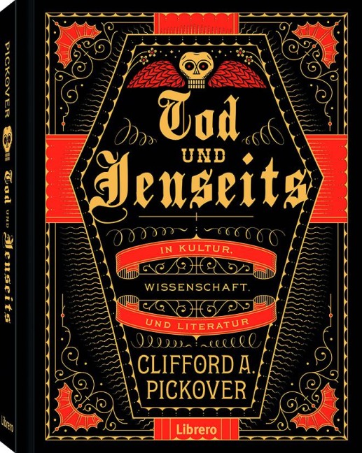 Tod und Jenseits - Clifford A. Pickover