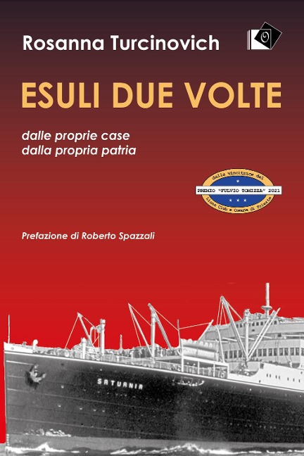 Esuli due volte dalle proprie case, dalla propria patria - Rosanna Turcinovich