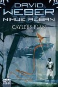 Cover-Bild zum Titel 'Nimue Alban: Caylebs Plan' von 'David Weber'