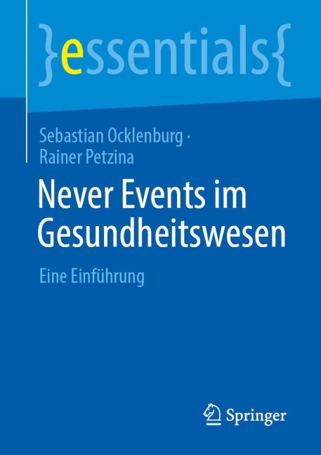 Never Events im Gesundheitswesen - Sebastian Ocklenburg, Rainer Petzina