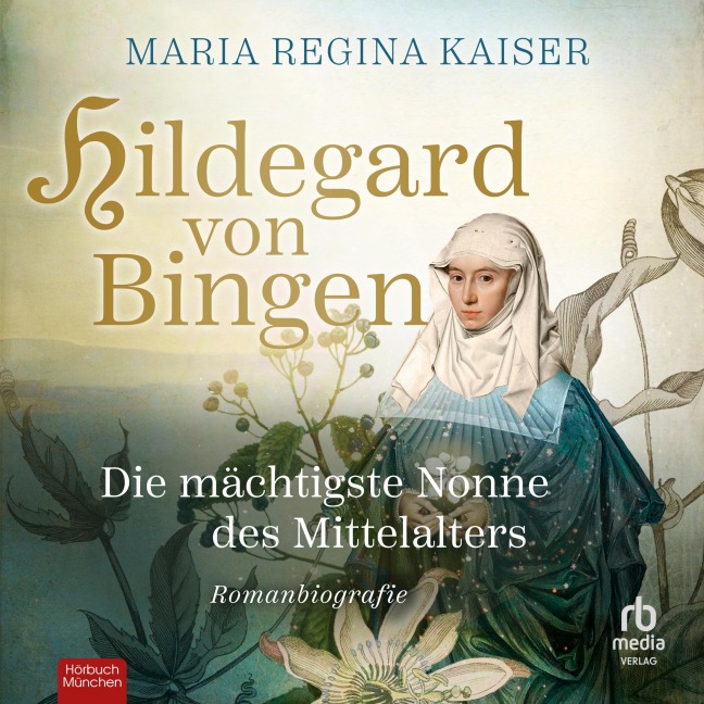 Hildegard von Bingen - Maria Regina Kaiser