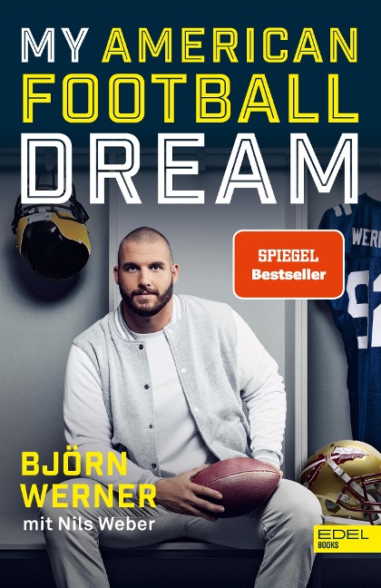 My American Football Dream - Björn Werner, Nils Weber