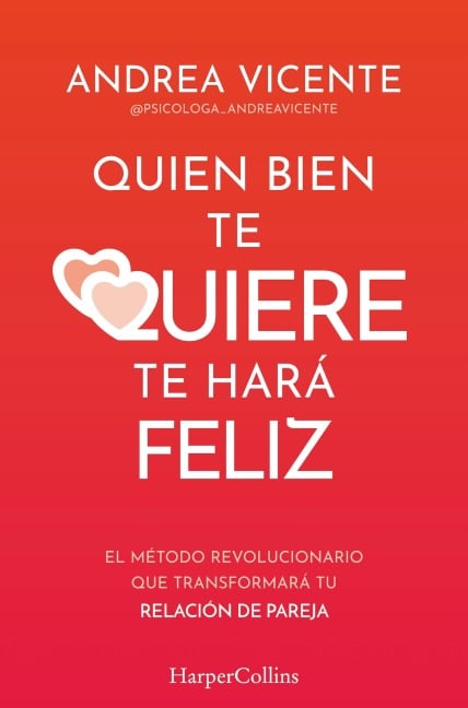 Quien bien te quiere te hará feliz - Andrea Vicente