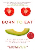 Cover-Bild zum Titel 'Born to Eat' von 'Leslie Schilling, Wendy Jo Peterson'