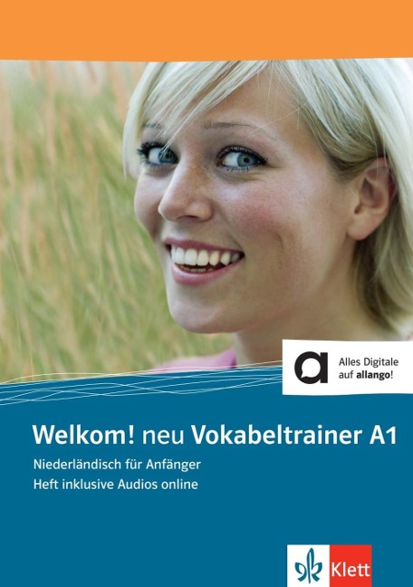 Welkom! Neu A1 Vokabeltrainer. Heft inklusive Audios für Smartphone/Tablet - 