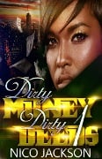Dirty Money Dirty Deeds: Episode 1 - Nico Jackson