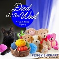 Cover-Bild zum Titel 'Died in the Wool Lib/E' von 'Peggy Ehrhart'