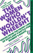 Cover-Bild zum Titel 'The Women Who Wouldn't Wheesht' von 'Susan Dalgety, Lucy Hunter Blackburn'