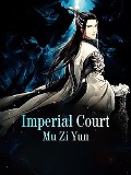 Imperial Court - Mu ZiYun