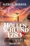 Höllenschlund 1783 - Der Sommer des jüngsten Tages - Alfred Bekker