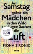 Cover-Bild zum Titel 'Am Samstag gehen die Mädchen in den Wald und jagen Sachen in die Luft' von 'Fiona Sironic'