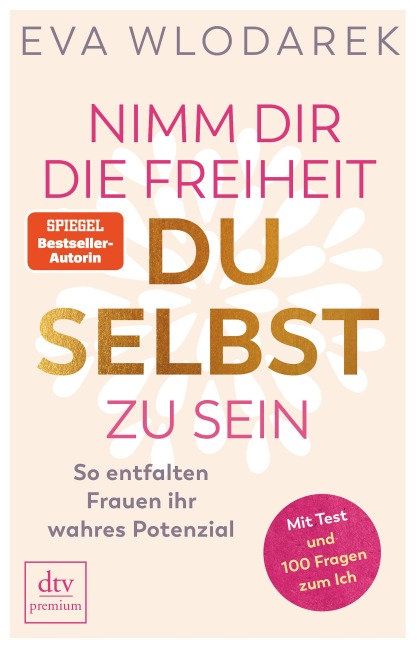Nimm dir die Freiheit, du selbst zu sein - Eva Wlodarek