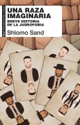 Una raza imaginaria - Shlomo Sand