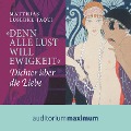 Cover-Bild zum Titel ''Denn alle Lust will Ewigkeit' (Ungekürzt)' von 'Matthias Luserke-Jaqui'