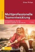 Multiprofessionelle Teamentwicklung - Elmar Philipp