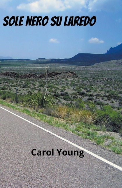 Sole Nero su Laredo - Carol Young