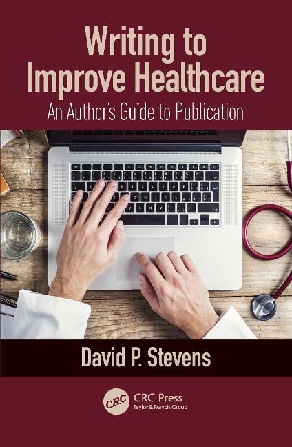 Writing to Improve Healthcare - David Stevens