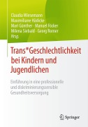 Cover-Bild zum Titel 'Trans* Geschlechtlichkeit bei Kindern und Jugendlichen' von ''
