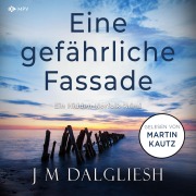 Cover-Bild zum Titel 'Eine gefährliche Fassade' von 'J M Dalgliesh'