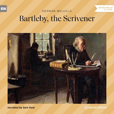 Bartleby, the Scrivener - Herman Melville