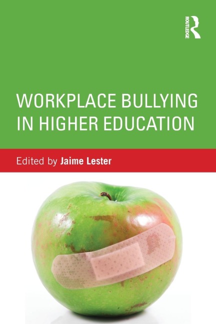 Workplace Bullying in Higher Education - 