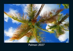 Cover-Bild zum Titel 'Palmen 2027 Fotokalender DIN A5' von 'Tobias Schmitt, Kevin Heber'