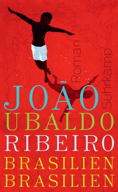 Brasilien, Brasilien - João Ubaldo Ribeiro