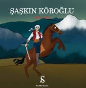 Cover-Bild zum Titel 'Saskin Köroglu' von 'Tuba Yigid'