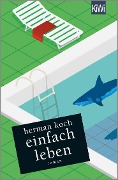 Cover-Bild zum Titel 'Einfach leben' von 'Herman Koch'