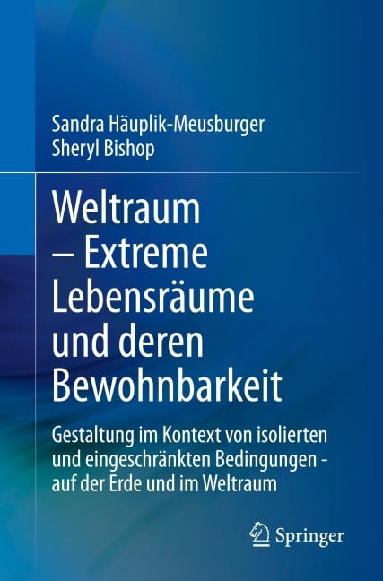 Weltraum - Extreme Lebensräume und deren Bewohnbarkeit - Sheryl Bishop, Sandra Häuplik-Meusburger