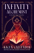 Cover-Bild zum Titel 'Infinity Alchemist' von 'Kacen Callender'
