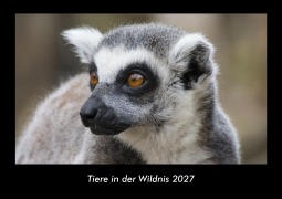 Cover-Bild zum Titel 'Tiere in der Wildnis 2027 Fotokalender DIN A3' von 'Tobias Becker'