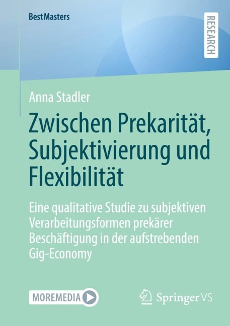 Zwischen Prekarität, Subjektivierung und Flexibilität - Anna Stadler