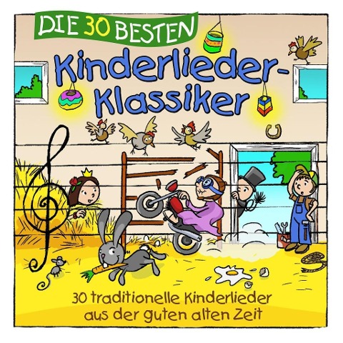 Die 30 besten Kinderlieder-Klassiker - S. Sommerland, K. & Kita-Frösche Glück