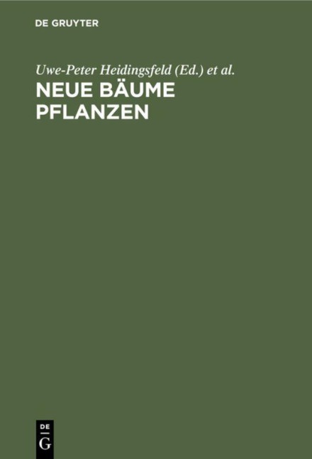 Neue Bäume pflanzen - Uwe-Peter Heidingsfeld, Andrzej Wöjtowicz