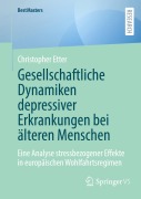 Cover-Bild zum Titel 'Gesellschaftliche Dynamiken depressiver Erkrankungen bei älteren Menschen' von 'Christopher Etter'