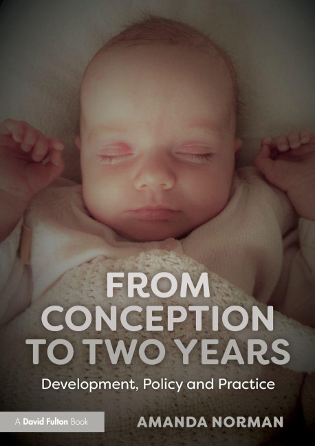 From Conception to Two Years - Amanda Norman