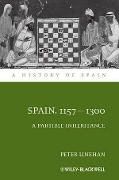 Spain, 1157-1300 - Peter Linehan