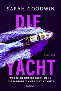 Cover-Bild zum Titel 'Die Yacht' von 'Sarah Goodwin'