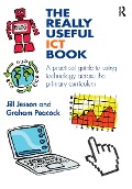 Cover-Bild zum Titel 'The Really Useful ICT Book' von 'Jill Jesson, Graham Peacock'