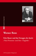 Cover-Bild zum Titel 'Fritz Bauer und das Versagen der Justiz' von 'Werner Renz'