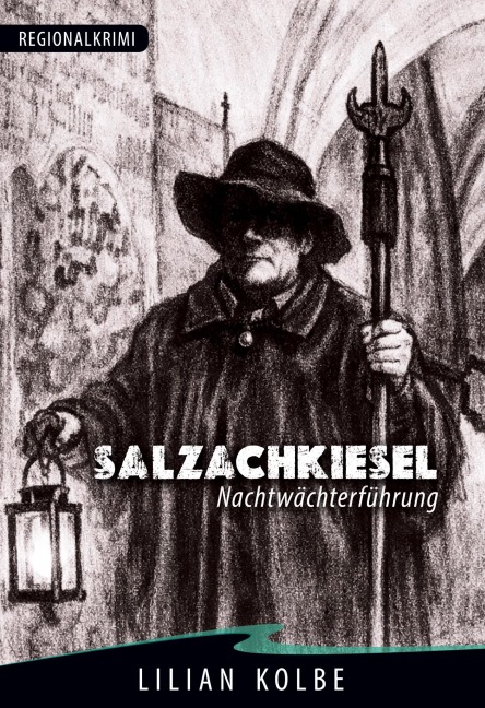 Salzachkiesel Nachtwächterführung - Lilian Kolbe
