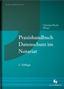 Cover-Bild zum Titel 'Praxishandbuch Datenschutz im Notariat' von 'Ingo Drube, Konstantin Tschernin, Frank Tykwer, Andreas Salzmann, Stephan Hansen-Oest'