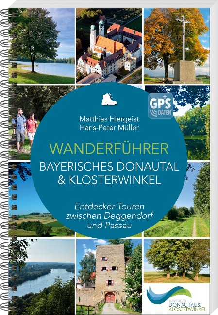 Wanderführer Bayerisches Donautal & Klosterwinkel - Matthias Hiergeist, Hans-Peter Müller