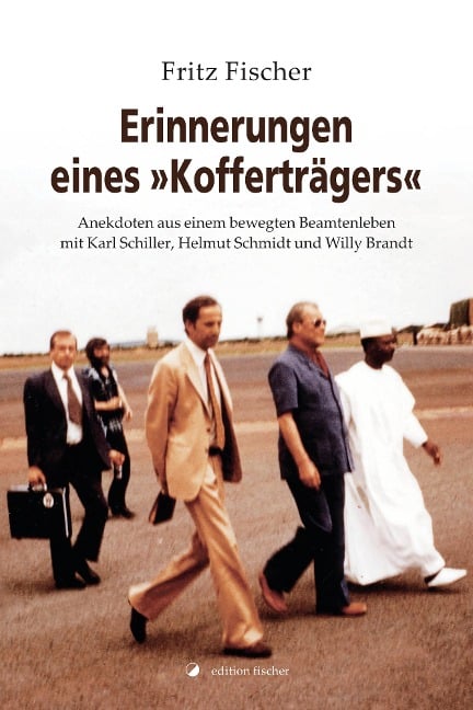 Erinnerungen eines "Kofferträgers" - Fritz Fischer