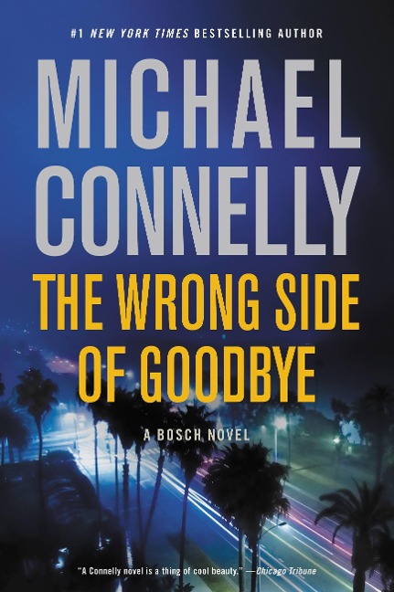 The Wrong Side of Goodbye - Michael Connelly